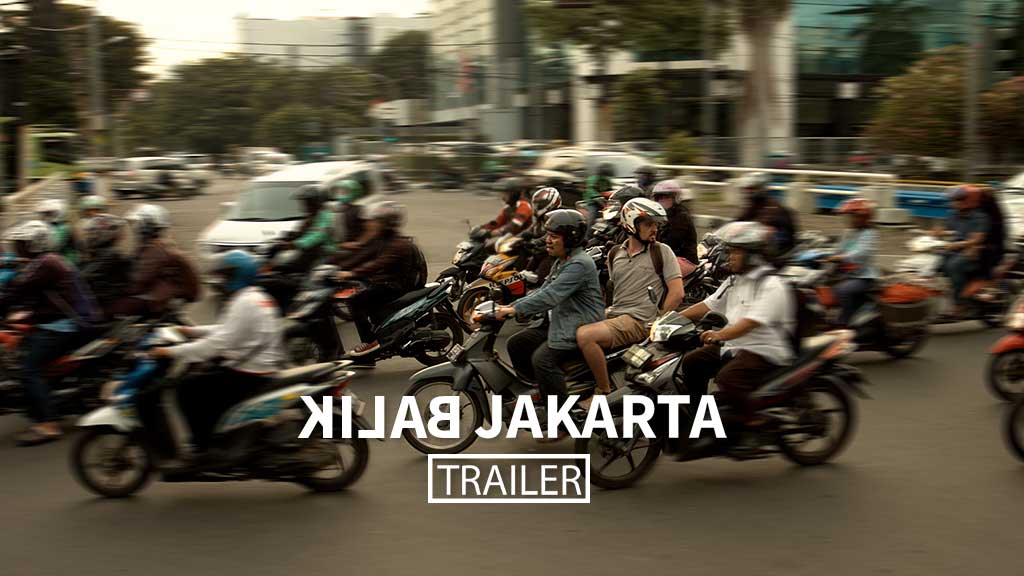 Trailer Film Balik Jakarta. Produksi: Studio Antelope Indonesia. Sutradara: Jason Iskandar.