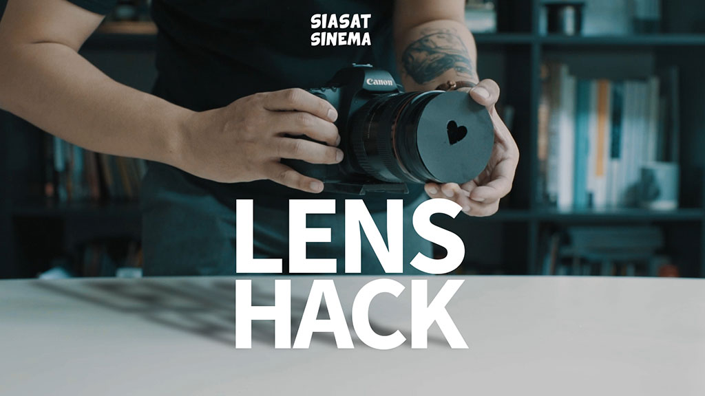 Lens Hack - Cara Mudah Mengakali Lensamu