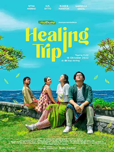 Poster resmi web series Healing Trip, sebuah kolaborasi Siap Darling, Bakti Lingkungan Djarum Foundation, dan Studio Antelope