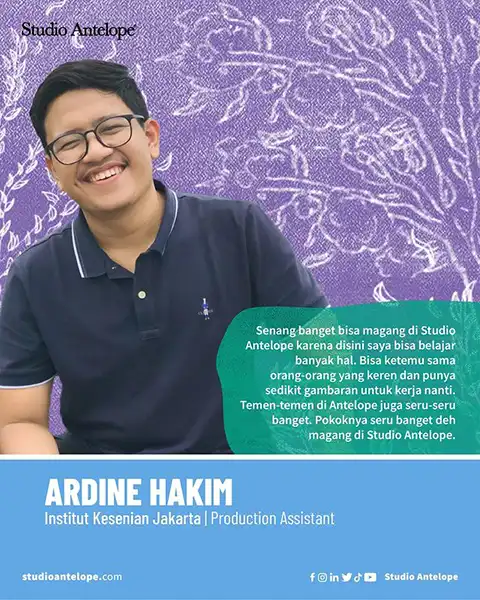 Testimonial Ardine Hakim, salah satu peserta Studio Antelope Internship Program dari Institut Kesenian Jakarta (IKJ)