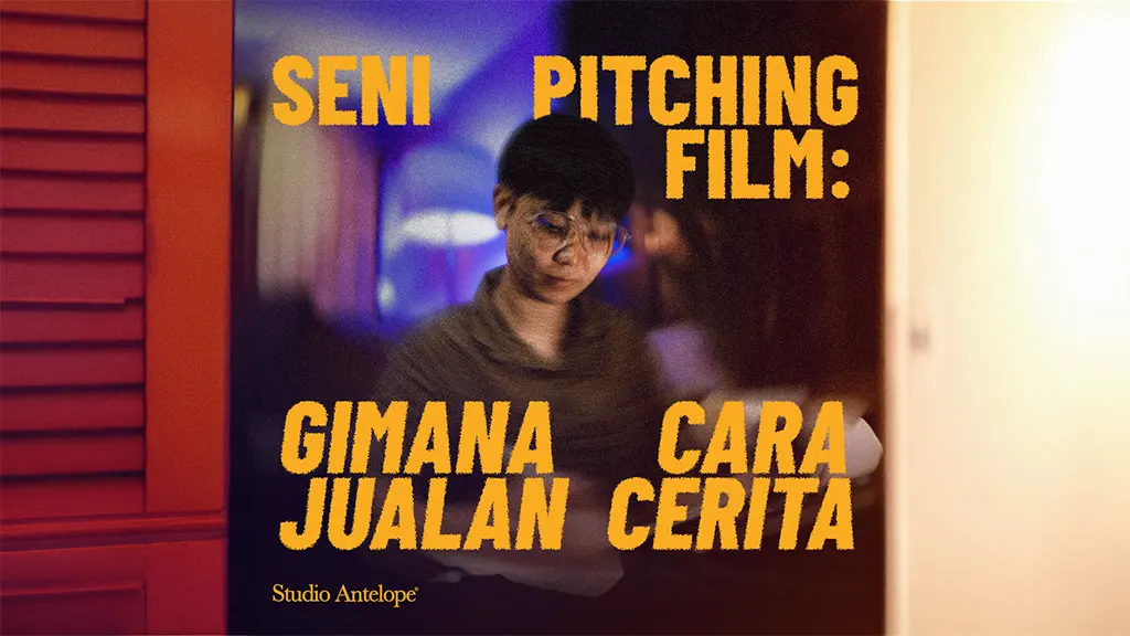 Seni pitching film yang harus kamu pahami.